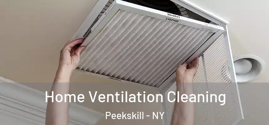 Home Ventilation Cleaning Peekskill - NY