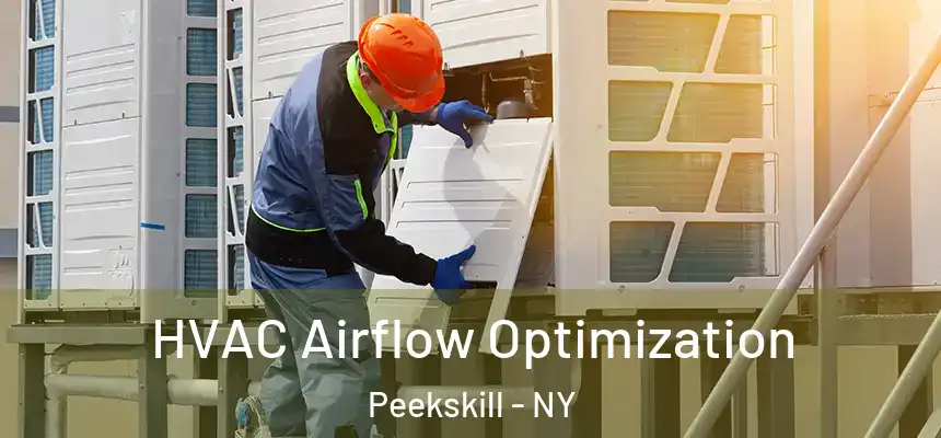  HVAC Airflow Optimization Peekskill - NY