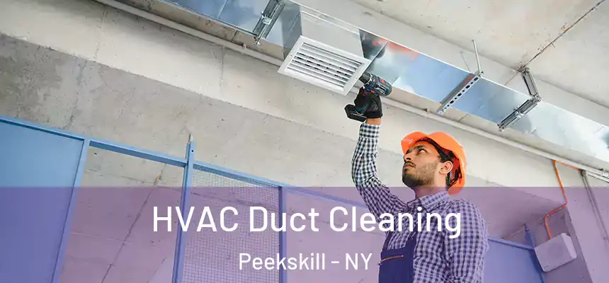 HVAC Duct Cleaning Peekskill - NY