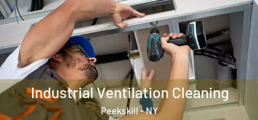 Industrial Ventilation Cleaning Peekskill - NY