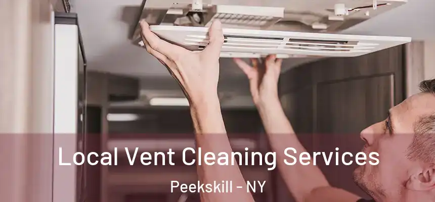Local Vent Cleaning Services Peekskill - NY